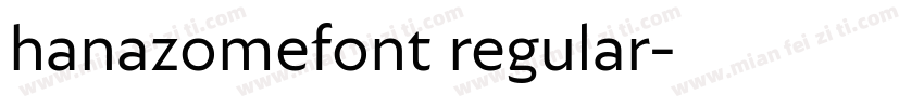 hanazomefont regular字体转换